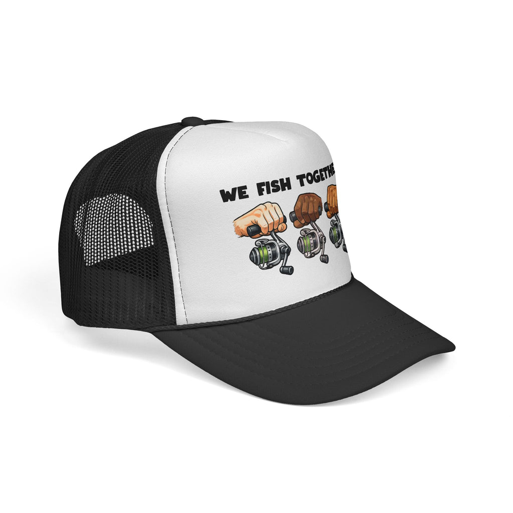 'We Fish Together" Trucker Cap