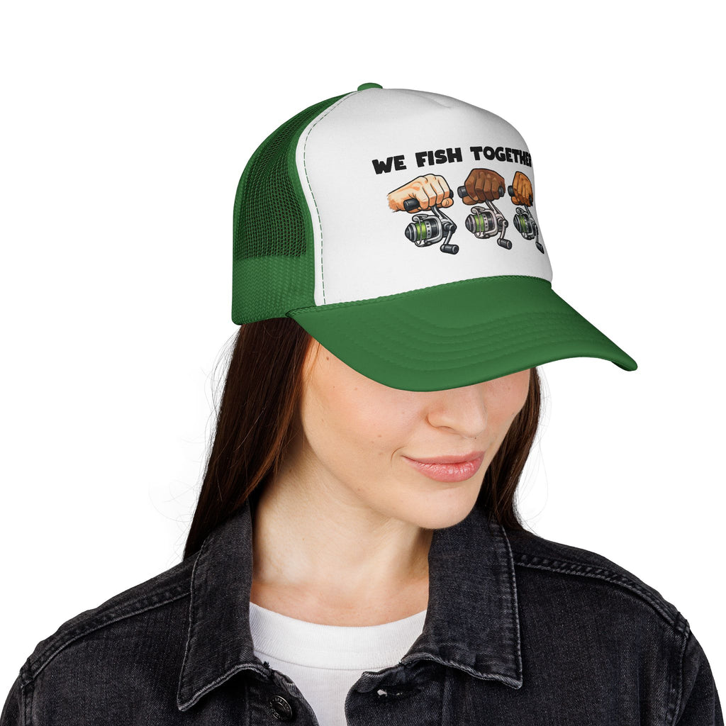 'We Fish Together" Trucker Cap