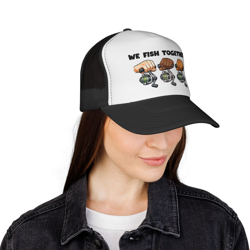'We Fish Together" Trucker Cap
